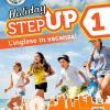 Step Up On Holiday. 1 Student Book. Per La Scuola Media. Con Espansione Online. Con Cd-audio