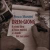 Dren-giong. Il primo libro di Fosco Maraini e i ricordi dei suoi amici