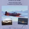Falco F8l. Album Del Falco Club. I Capolavori Di Stelio Frati. Ediz. Illustrata