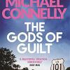 Gods Of Guilt : Michael Connelly: 5