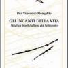 Gli Incanti Della Vita. Studi Su Poeti Italiani Del Settecento