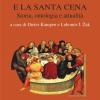 Lutero E La Santa Cena. Storia, Ontologia, Attualit