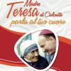Madre Teresa Di Calcutta Parla Al Tuo Cuore