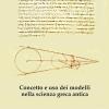 Concetto E Uso Dei Modelli Nella Scienza Greca Antica