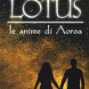 Le Anime Di Aoroa. Lotus