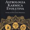 Astrologia karmica evolutiva. Karma ed evoluzione personale