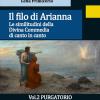 Il Filo Di Arianna. Le Similitudini Della Divina Commedia Di Canto In Canto. Vol. 2