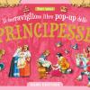 Il Meraviglioso Libro Pop-up Delle Principesse. Ediz. A Colori