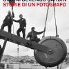 Gianni Berengo Gardin. Storie di un fotografo. Catalogo della mostra (Venezia, 1 febbraio-12 maggio 2013). Ediz. illustrata