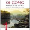 Qi Gong Ed Energia Vitale. Pratiche Taoiste Di Lunga Vita