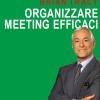 Organizzare Meeting Efficaci