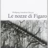 Mozart. Le Nozze Di Figaro