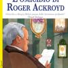 L'omicidio Di Roger Ackroyd. Omicidio A King's Abbot, Paese Della provincia Profonda Poirot Indaga Agatha Christie