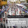 Marathon & running events. Contesto, organizzazione, turismo, sostenibilit
