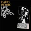 Live Santa Monica '72 (2 Vinile)