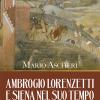 Ambrogio Lorenzetti E Siena Nel Suo Tempo