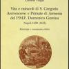 Vita E Miracoli Di S. Gregorio Arcivescovo E Primate Di Armenia, Del Pmf Domenico Gravina. Napoli 1630 (1655)