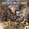Venezia, La Triplice Corona Di Foscolo 1645-1649