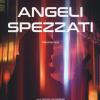 Angeli Spezzati. Altered Carbon. Vol. 2