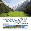 Andar Per Malghe In Trentino. Vol. 2