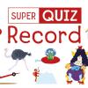 Super Quiz: Record