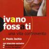 Ivano Fossati. Una vita controvento
