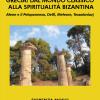 Grecia: dal mondo classico alla spiritualit bizantina. Atene e il peloponneso, Delfi, Meteore, Tessalonica