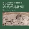 In Search Of The High Middle Ages. Change And Continuity In 11th-12th-century Italy
