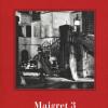 I Maigret: La Balera Da Due Soldi-l'ombra Cinese-il Caso Saint-fiacre-la Casa Dei Fiamminghi-il Porto Delle Nebbie. Vol. 3