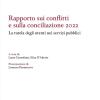 Rapporto Sui Conflitti E Sulla Conciliazione 2022. La Tutela Degli Utenti Nei Servizi Pubblici