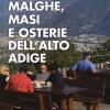 Malghe, Masi E Osterie Dell'alto Adige