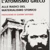Marx E L'atomismo Greco. Alle Radici Del Materialismo Storico