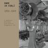 Made in Forl. 1932-1943. L'industria forlivese nell'Archivio fotografico Zoli