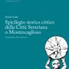 Spicilegio Storico Critico Della Citt Severiana O Montescaglioso. Nuova Ediz.
