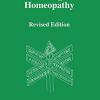 A Guide To The Methdologies Of Homeopathy