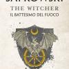 Il Battesimo Del Fuoco. The Witcher. Vol. 5
