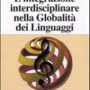 L'integrazione interdisciplinare nella globalit dei linguaggi