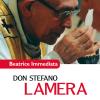 Don Stefano Lamera. Un apostolo del nostro tempo