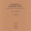 Intorno a Massimo Mila. Studi sul teatro e il Novecento musicale. Atti del Convegno di studi (Empoli, 17-19 febbraio 1991)