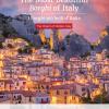 The most beautiful borghi of Italy-I borghi pi belli d'Italia. The charm of hidden Italy