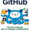 Github. Piccolo Manuale Per Lo Sviluppo Collaborativo Di Software