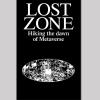 Lost Zone. Hiking The Dawn Of Metaverse