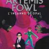 L'inganno di Opal. Artemis Fowl