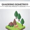 Quaderno Isometrico Per Mie Progetti Design: 150 Griglie Vuote Per Disegni In Prospettiva Isometrica | Per Disegno 3d - Architettura - Videogiochi ... Formato A4 | Carta Bianca A Rete Triangolare
