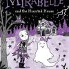 Mirabelle And The Haunted House
