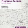 Filologia italiana. Ediz. MyLab