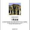 Iran. La Ricostruzione Delle Aree Distrutte Dalla Guerra