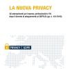 La nuova privacy. Gli adempimenti per imprese, professionisti e P.A. dopo il decreto di adeguamento al GDPR (D.Lgs. n. 101/2018)