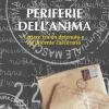 Periferie Dell'anima: Lettere Tra Un Detenuto E Un Docente Carcerario