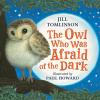 The Owl Who Was Afraid Of The Dark: As Read By Hrh The Duchess Of Cambridge On Cbeebies Bedtime Stories